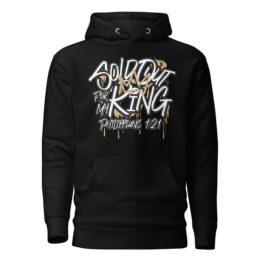 TAN SOLD OUT FOR MY KING (OG) HOODIE